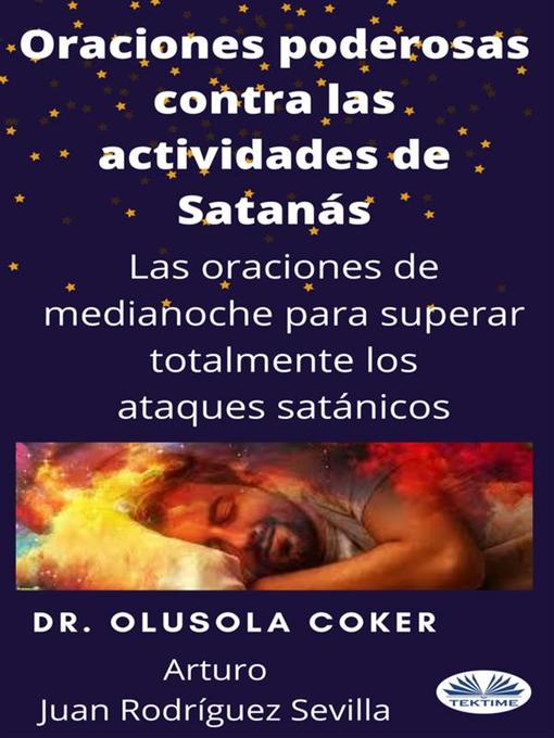 Title details for Oraciones Poderosas Contra Las Actividades De Satán by Dr. Olusola Coker - Available